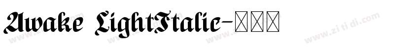 Awake LightItalic字体转换